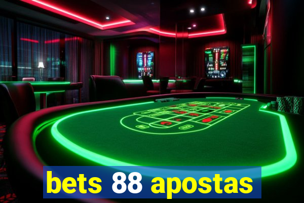 bets 88 apostas